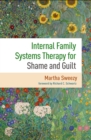 Internal Family Systems Therapy for Shame and Guilt - eBook