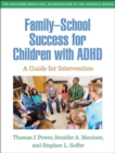 Family-School Success for Children with ADHD : A Guide for Intervention - Book