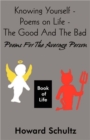 Knowing Yourself - Poems on Life - The Good and the Bad : Poems for the Average Person - Book