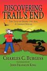 Discovering Trail's End : The Tale of Henry the Ate, a Chosen Mouse - Book
