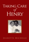 Taking Care of Henry - eBook