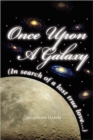 Once Upon a Galaxy : In Search of a Lost True Love - Book
