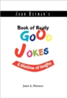 John Heyman's Book of Really Good Jokes : A Lifetime of Laughs - Book