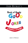 John Heyman's Book of Really Good Jokes : A Lifetime of Laughs - eBook