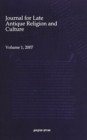 Journal for Late Antique Religion and Culture (vol 1) - Book