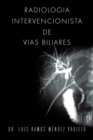Radiologia Intervencionista de Vias Biliares - Book