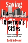 Saving America's Cities : A Tried and Proven Plan to Revive Stagnant and Decaying Cities Second Edition - Book