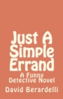 Just A Simple Errand : A Funny Detective Novel - Book