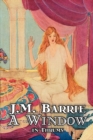 A Window in Thrums by J. M. Barrie, Fantasy, Fairy Tales, Folk Tales, Legends & Mythology - Book