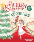 My Sticker Dress-Up: The Nutcracker - Book