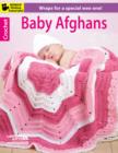 Crochet Baby Afghans : Wraps for a Special Wee One! - Book