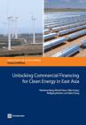 Unlocking commercial financing for clean energy in east Asia - Book