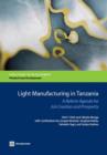Light manufacturing in Tanzania : a reform agenda for job creation and prosperity - Book
