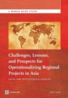 Challenges, Lessons, and Prospects for Operationalizing Regional Projects in Asia : Legal and Institutional Aspects - Book