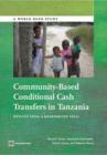 Community-based conditional cash transfers in Tanzania : results from a randomized trial - Book