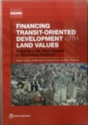 Financing transit-oriented development with land values : adapting land value capture in developing countries - Book