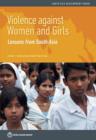 Violence against women and girls : lessons from South Asia - Book