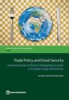 Trade policy and food security : improving access to food in developing countries in the wake of high world prices - Book