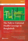 The Path to Universal Health Coverage in Bangladesh : Bridging the Gap of Human Resources for Health - Book