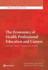 The Economics of Health Professional Education and Careers : Insights from a Literature Review - Book