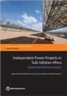 Independent power projects in Sub-Saharan Africa : lessons from five key countries - Book