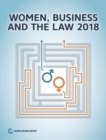 Women, Business and the Law 2018 : Empowering Women - Book
