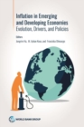 Inflation in emerging inflation in emerging and developing economies and developing economies : evolution, drivers, and policies - Book