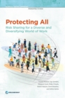 Protecting all : risk sharing for a diverse and diversifying world of work - Book