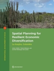 Spatial planning for resilient economic diversification : La Guajira, Colombia - Book