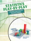 Statistics Play-by-Play : Laboratory Experiments for Elementary Statistics - Book