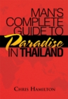Man's Complete Guide to Paradise in Thailand - eBook