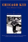 Chicago Kid : From Whence I Came - Book