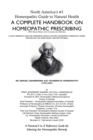 North America's #1 Homeopathic Guide to Natural Health : A Complete Handbook on Homeopathic Prescribing - Book