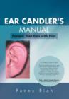 Ear Candler's Manual : Pamper Your Ears with Fire! - Book