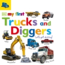 Tabbed Board Books: My First Trucks and Diggers : Let's Get Driving! - Book