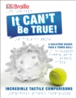 DK Braille: It Can't Be True : Incredible Tactile Comparisons - Book