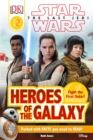 DK Reader L2 Star Wars The Last Jedi  Heroes of the Galaxy - Book