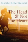 Head and Not The Heart - eBook