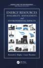 Energy Resources : Availability, Management, and Environmental Impacts - eBook