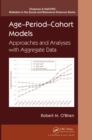 Age-Period-Cohort Models : Approaches and Analyses with Aggregate Data - eBook