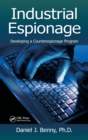 Industrial Espionage : Developing a Counterespionage Program - Book