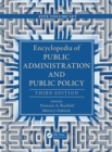 Encyclopedia of Public Administration and Public Policy, Third Edition - Book