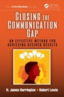 Closing the Communication Gap : An Effective Method for Achieving Desired Results - Book