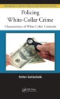 Policing White-Collar Crime : Characteristics of White-Collar Criminals - eBook