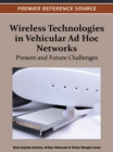 Wireless Technologies in Vehicular Ad Hoc Networks : Present and Future Challenges - Book