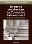 Enterprise Architecture for Connected E-Government: Practices and Innovations - eBook