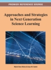 Approaches and Strategies in Next Generation Science Learning - Book