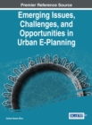 Emerging Issues, Challenges, and Opportunities in Urban E-Planning - Book