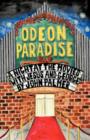 Odeon Paradise : A Night at the Movies with Jesus and George - Book