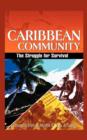 Caribbean Community : The Struggle for Survival - Book